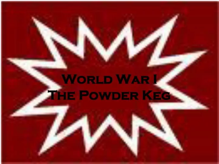 world war i the powder keg