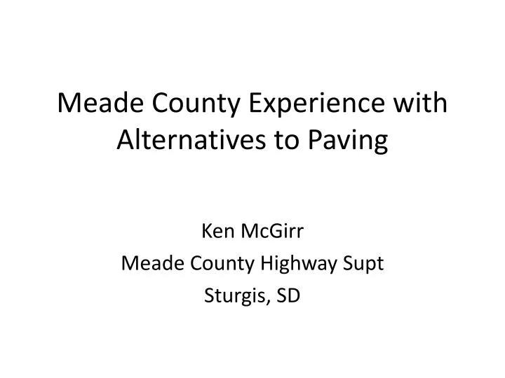 meade county experience with alternatives to paving