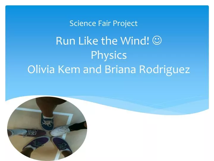 run like the wind physics olivia kem and briana rodriguez