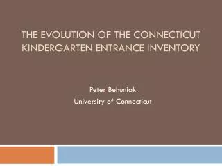 The Evolution of the Connecticut Kindergarten Entrance Inventory
