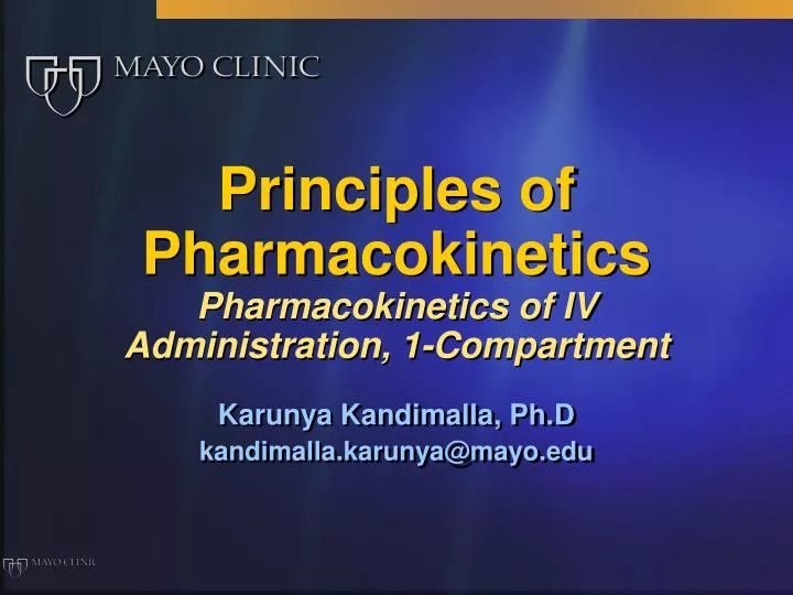 principles of pharmacokinetics pharmacokinetics of iv administration 1 compartment