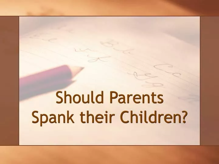 should parents spank their children