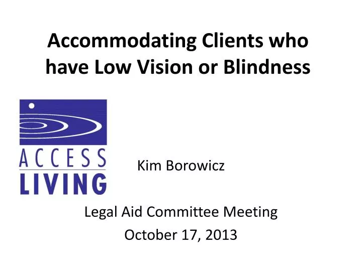 accommodating clients who have low vision or blindness