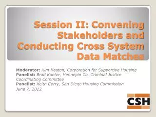 Session II: Convening Stakeholders and Conducting Cross System Data Matches