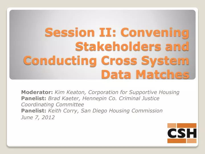 session ii convening stakeholders and conducting cross system data matches