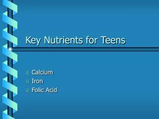 Key Nutrients for Teens