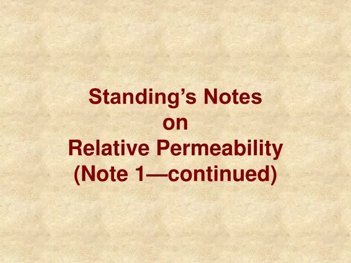 standing s notes on relative permeability note 1 continued