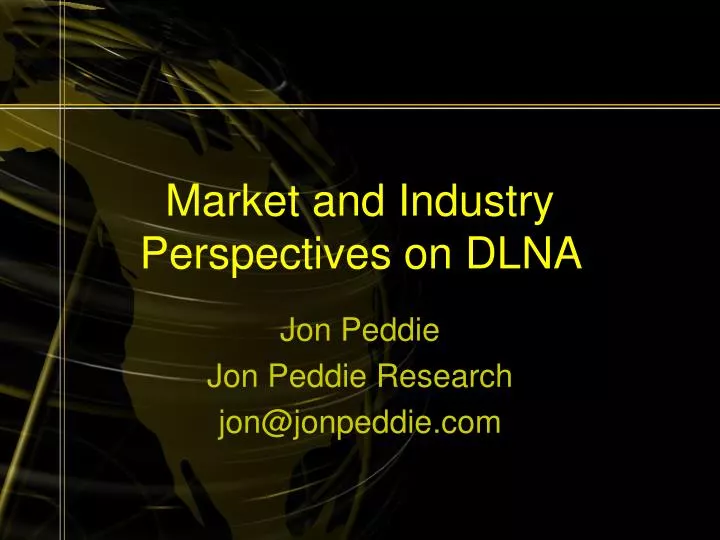 market and industry perspectives on dlna
