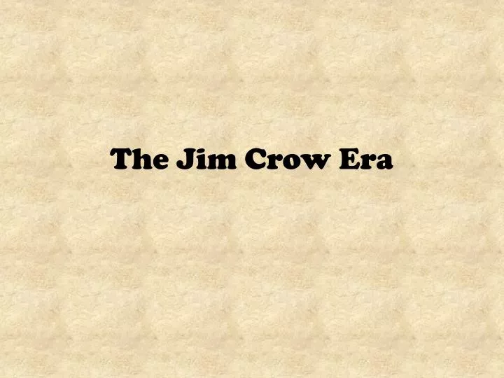 the jim crow era