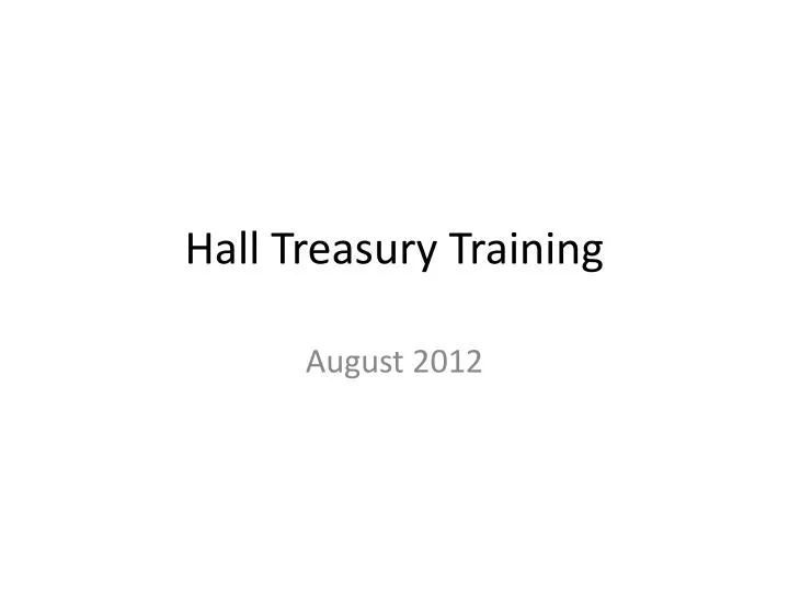 hall treasury training