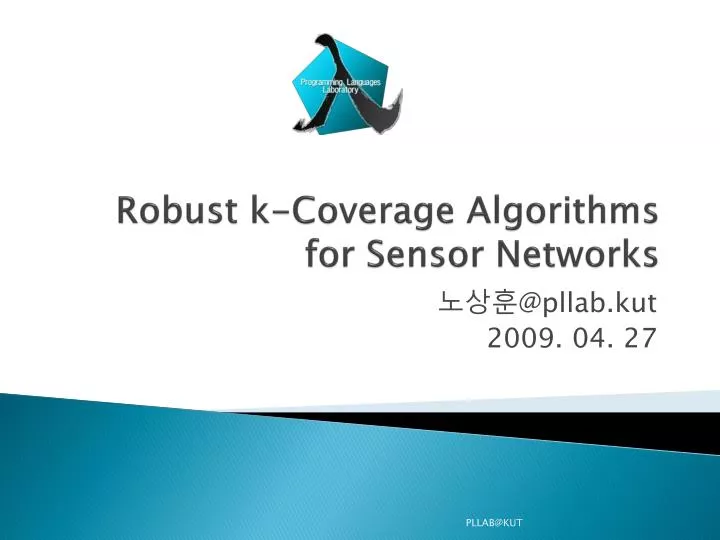robust k coverage algorithms for sensor networks