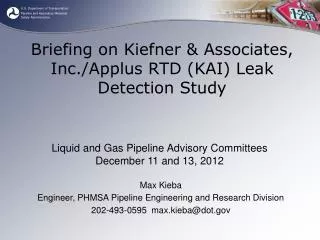 Briefing on Kiefner &amp; Associates, Inc./ Applus RTD (KAI) Leak Detection Study
