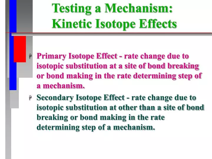 testing a mechanism kinetic isotope effects