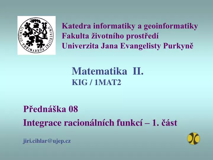 katedra informatiky a geoinformatiky fakulta ivotn ho prost ed univerzita jana evangelisty purkyn