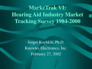 MarkeTrak VI: Hearing Aid Industry Market Tracking Survey 1984-2000