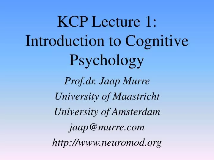 kcp lecture 1 introduction to cognitive psychology