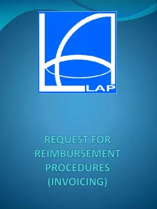 REQUEST FOR REIMBURSEMENT PROCEDURES (INVOICING)