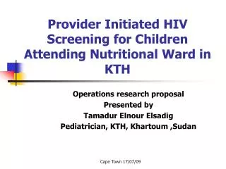 Provider Initiated HIV Screening for Children Attending Nutritional Ward in KTH