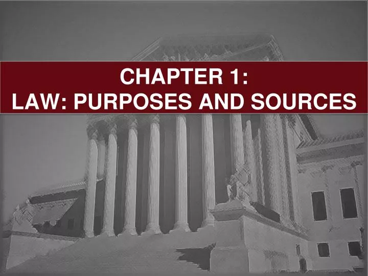 chapter 1 law purposes and sources