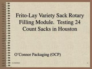 Frito-Lay Variety Sack Rotary Filling Module. Testing 24 Count Sacks in Houston