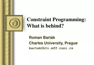 Constraint Programming: What is behind?