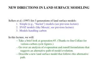 NEW DIRECTIONS IN LAND SURFACE MODELING