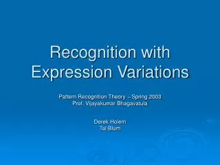 Recognition with Expression Variations