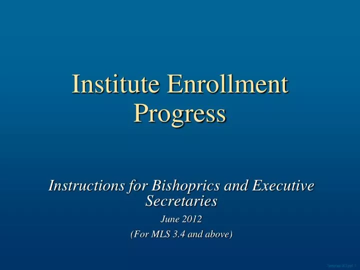 institute enrollment progress