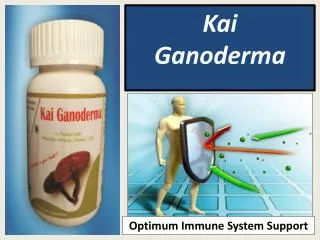 Kai Ganoderma