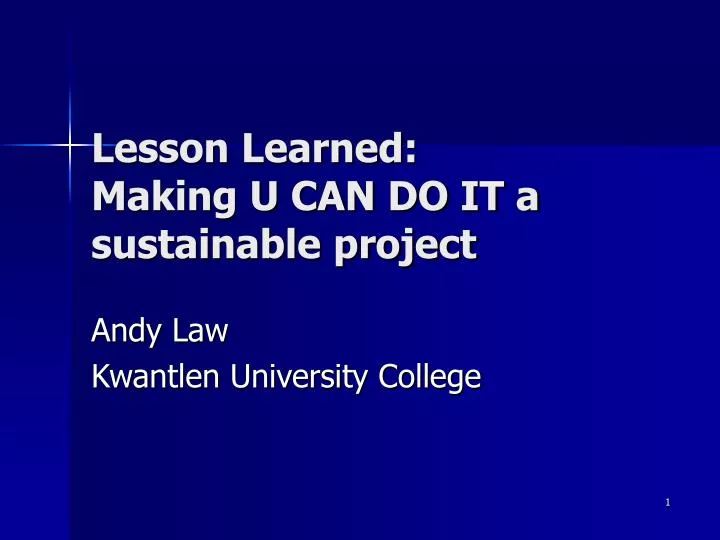 lesson learned making u can do it a sustainable project