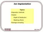 Ion Implantation - slide 1