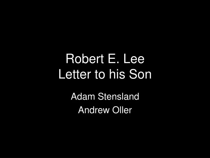 robert e lee letter to his son