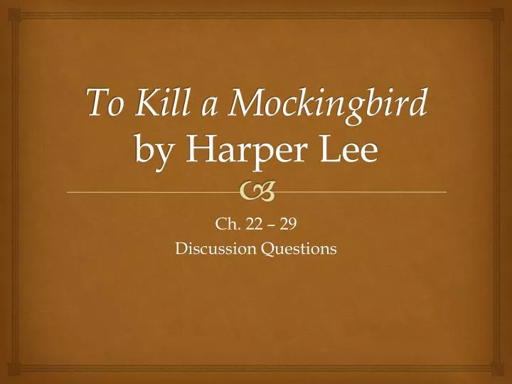 to kill a mockingbird by harper lee