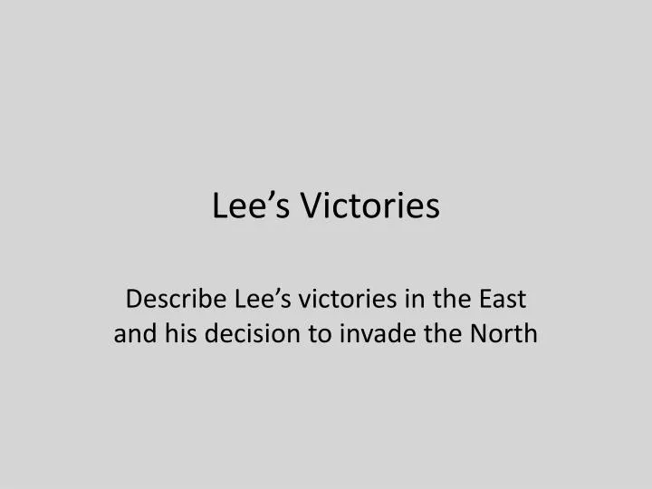 lee s victories