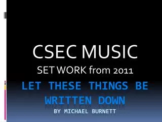 Let These Things Be Written Down by Michael Burnett