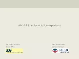 AIXM 5.1 implementation experience