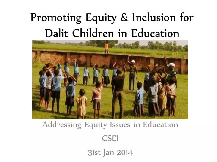 promoting equity inclusion for dalit children in education