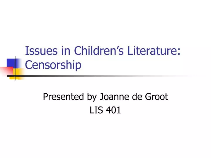 issues in children s literature censorship