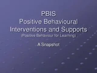 PBIS Positive Behavioural Interventions and Supports (Positive Behaviour for Learning)