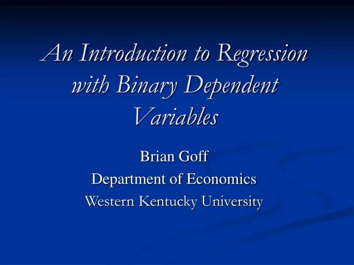 an introduction to regression with binary dependent variables