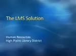 The LMS Solution - slide 1
