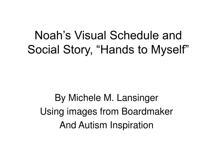 noah s visual schedule and social story hands to myself