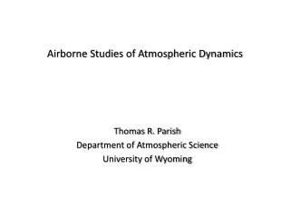Airborne Studies of Atmospheric Dynamics