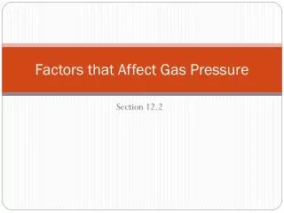 Factors that Affect Gas Pressure