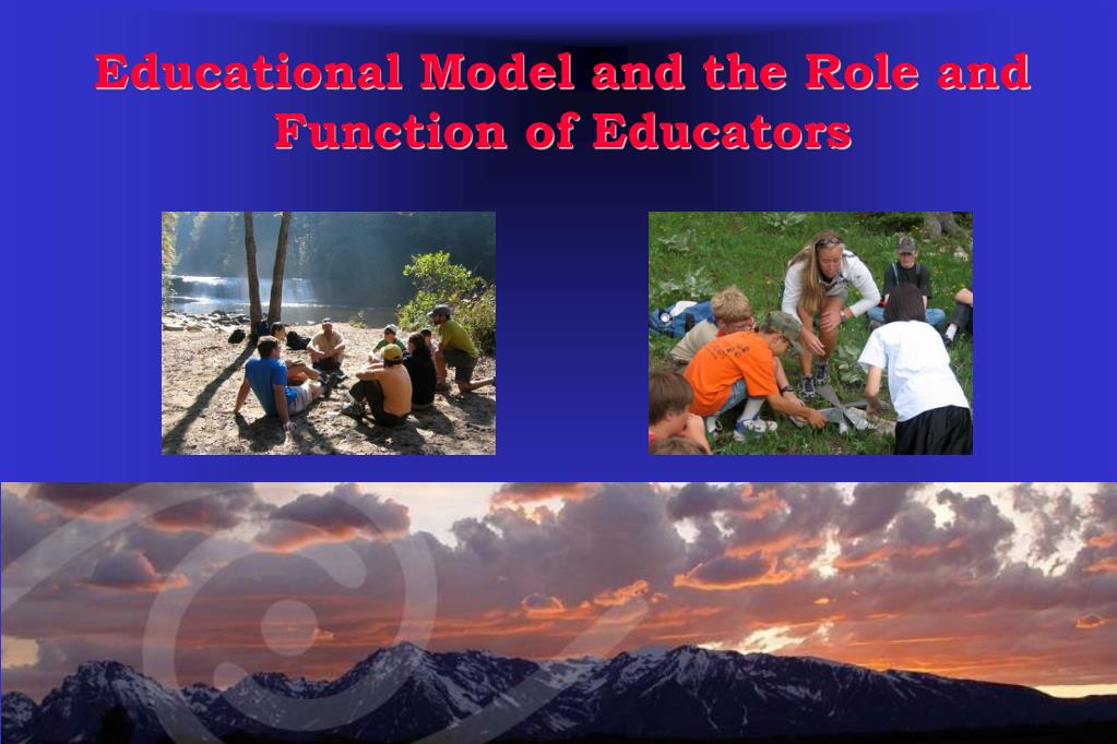 Educational Function PPT - Educational Model and the Role and Function of Educators ...