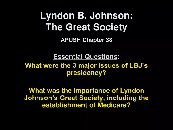 lyndon b johnson the great society apush chapter 38