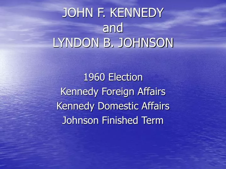 john f kennedy and lyndon b johnson