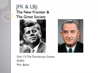 JFK &amp; LBJ: The New Frontier &amp; The Great Society