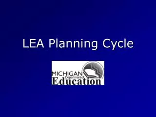 LEA Planning Cycle