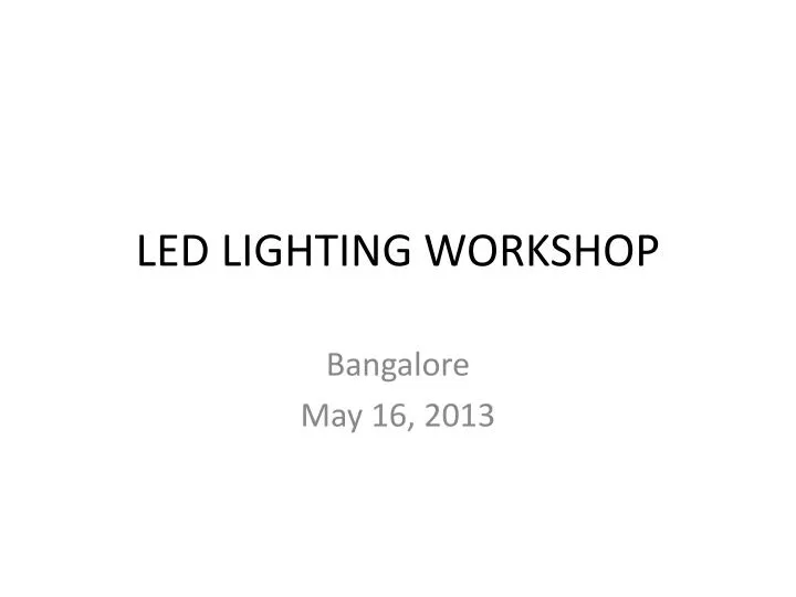 led lighting workshop